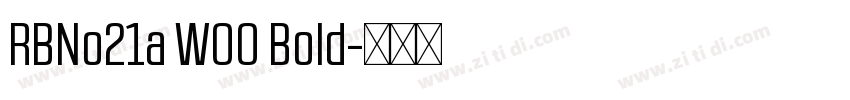 RBNo21a W00 Bold字体转换